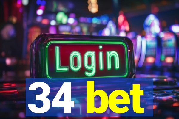 34 bet