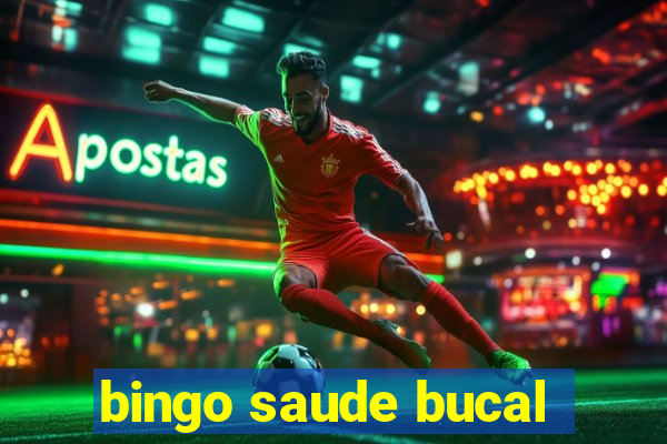 bingo saude bucal