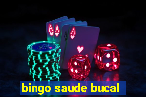 bingo saude bucal