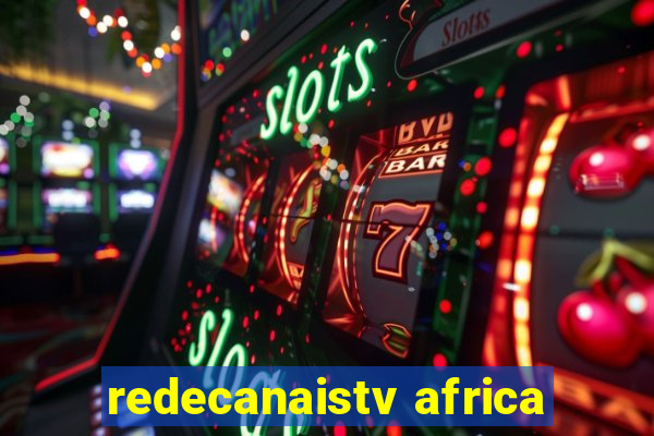 redecanaistv africa