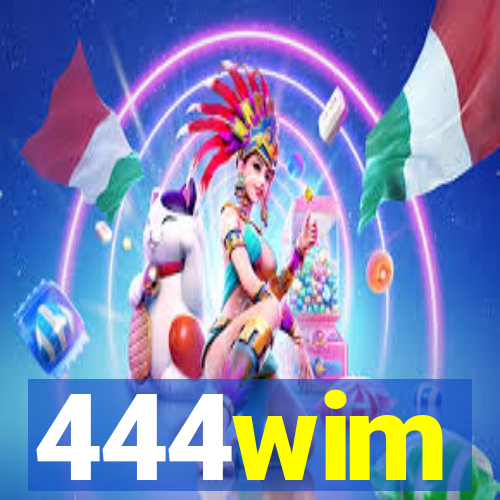 444wim