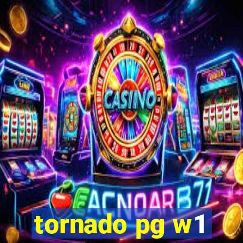 tornado pg w1