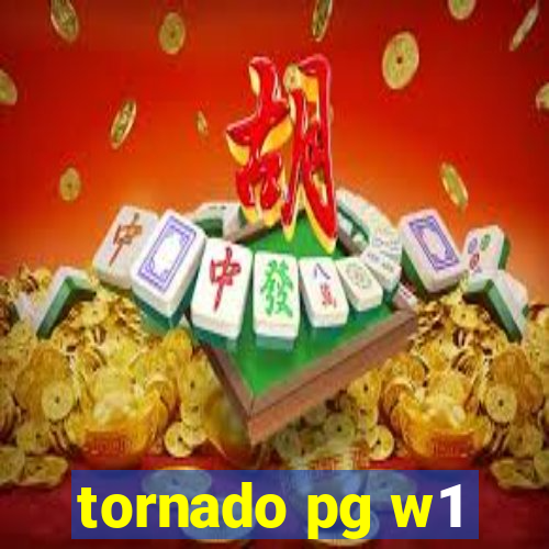 tornado pg w1