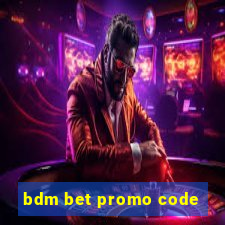 bdm bet promo code