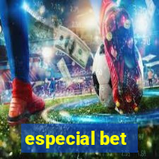 especial bet