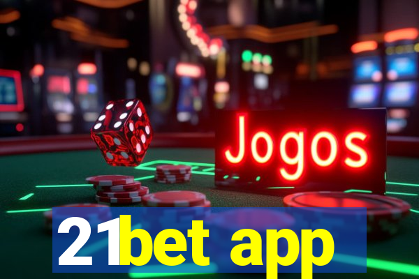 21bet app