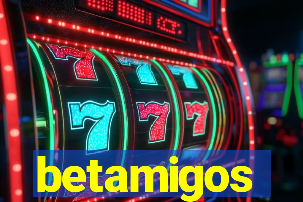 betamigos