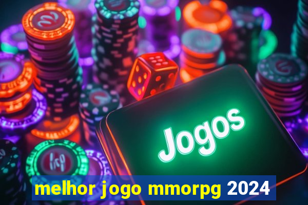 melhor jogo mmorpg 2024