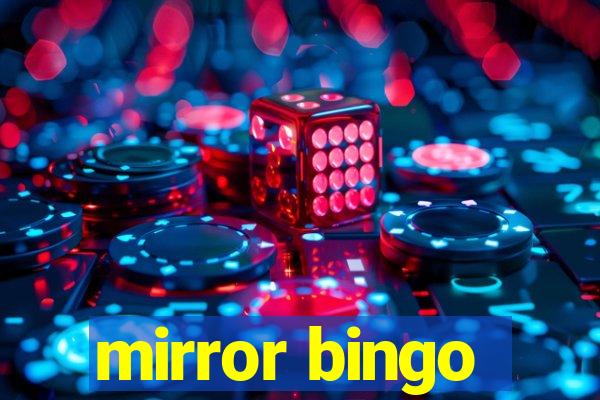 mirror bingo