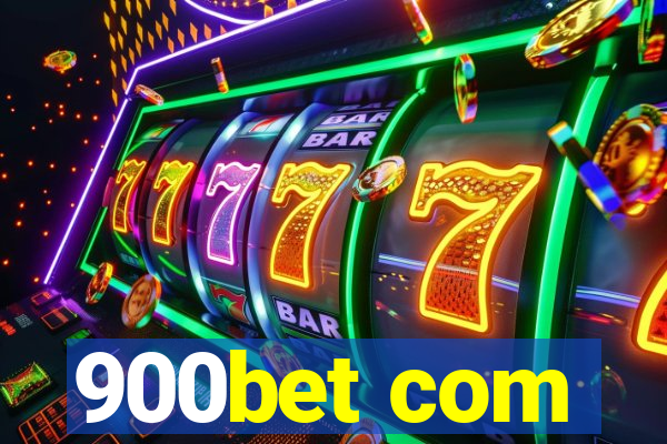 900bet com