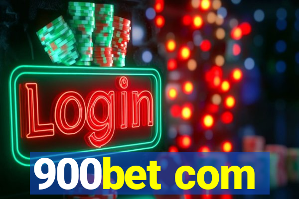 900bet com