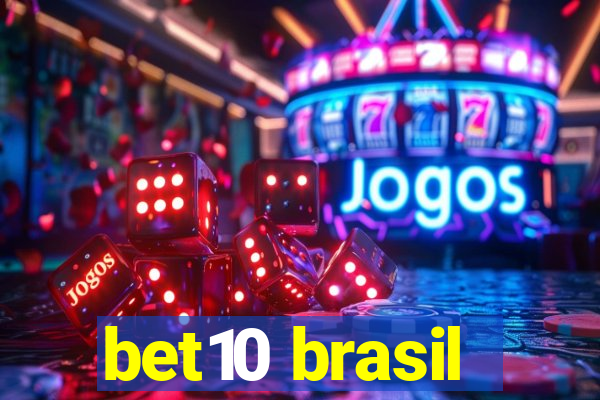 bet10 brasil