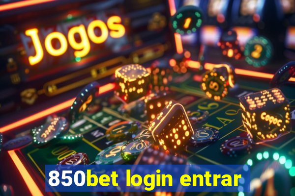 850bet login entrar