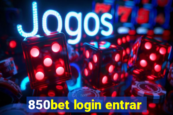 850bet login entrar