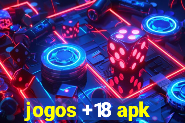 jogos +18 apk