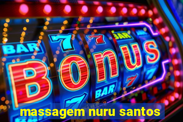 massagem nuru santos