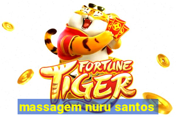 massagem nuru santos