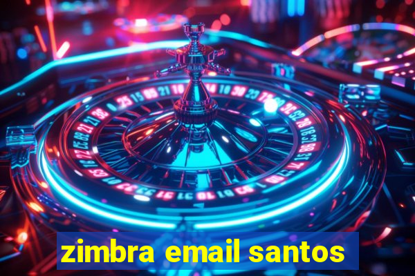 zimbra email santos