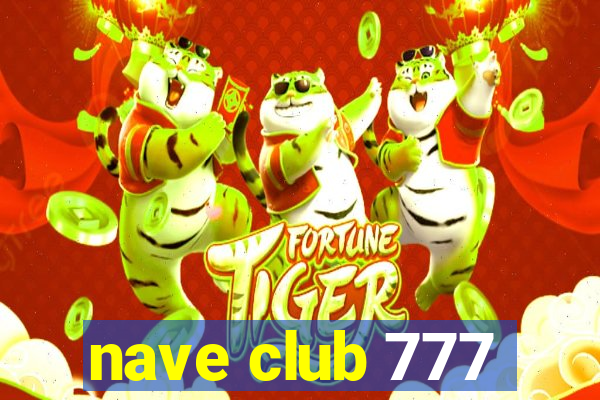 nave club 777