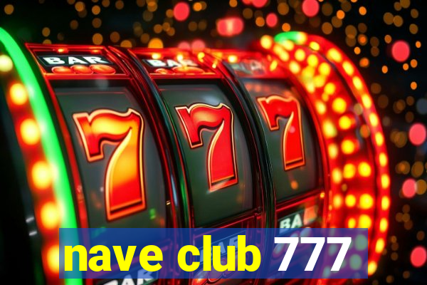 nave club 777