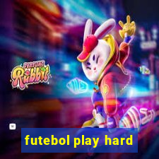 futebol play hard