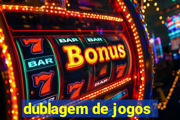 dublagem de jogos