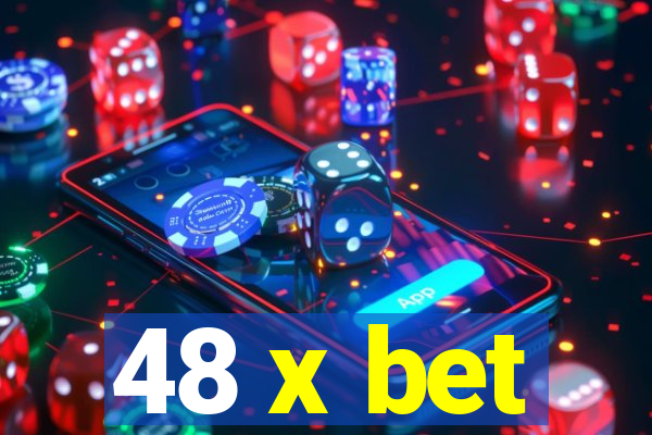 48 x bet