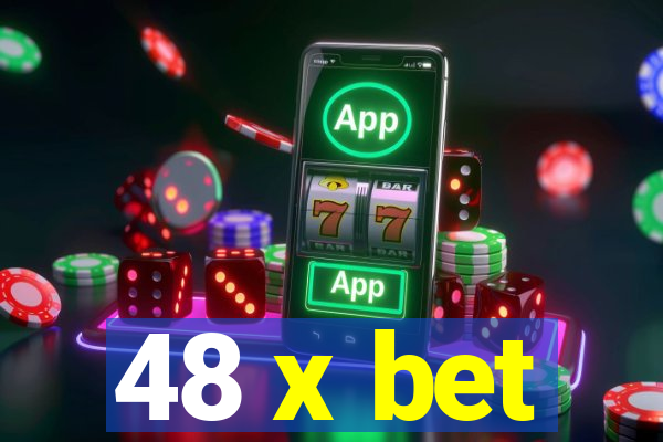 48 x bet