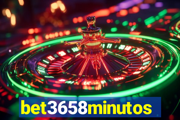 bet3658minutos