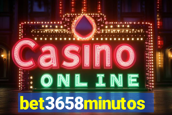 bet3658minutos