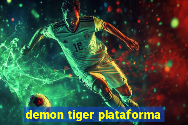 demon tiger plataforma