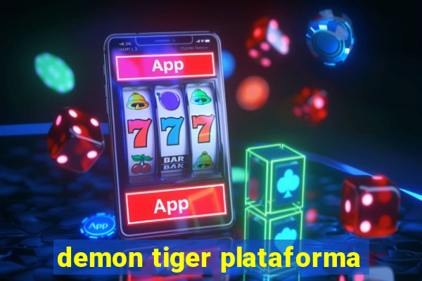 demon tiger plataforma