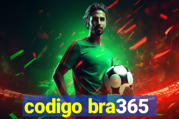 codigo bra365