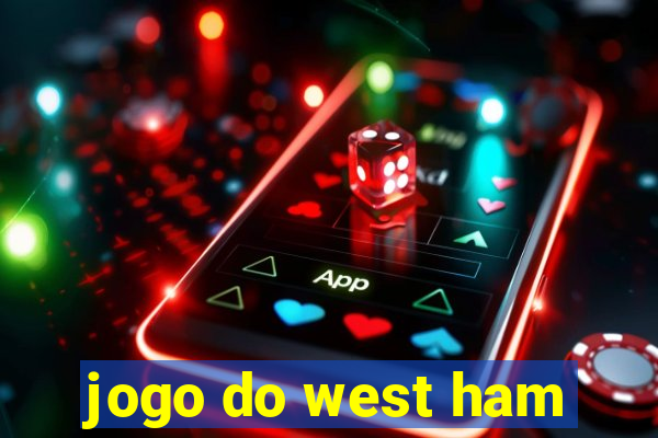 jogo do west ham