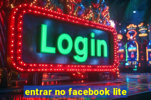 entrar no facebook lite