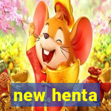 new henta