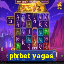 pixbet vagas