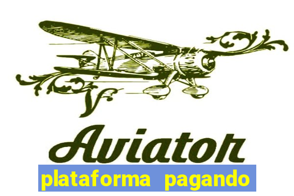 plataforma pagando no cadastro cassino