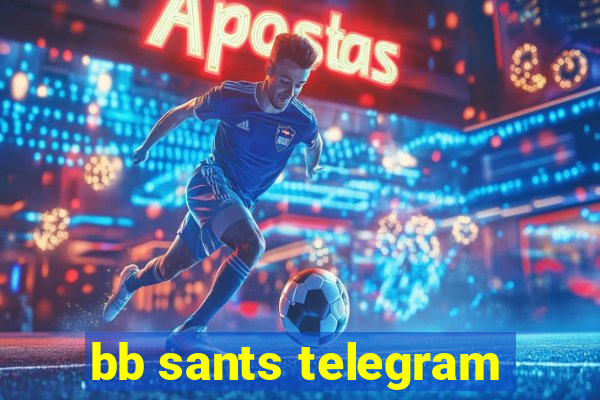 bb sants telegram