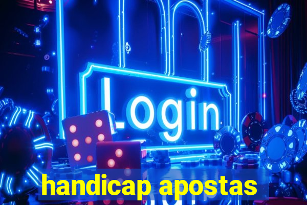 handicap apostas