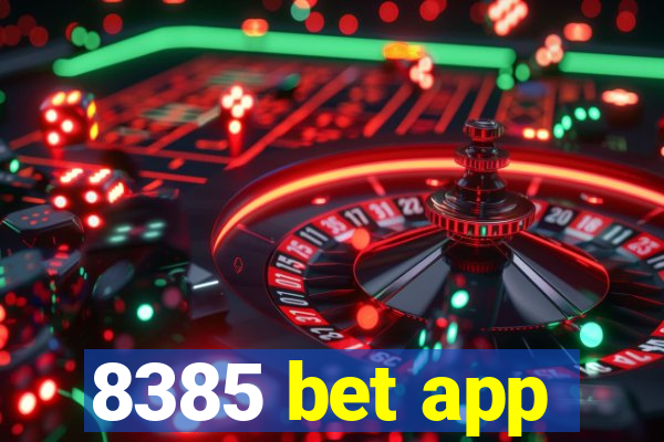 8385 bet app