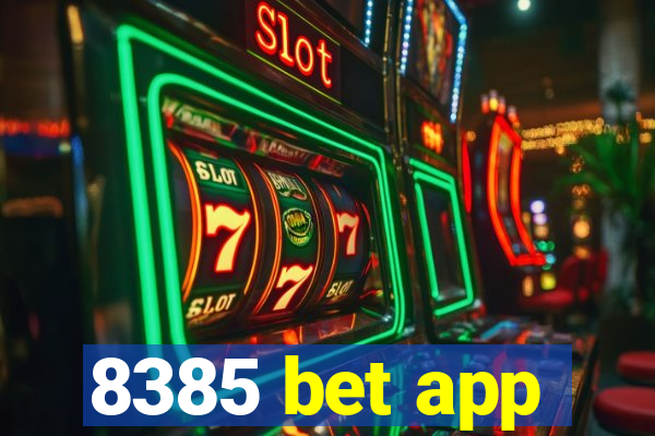 8385 bet app