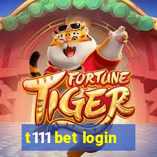 t111 bet login