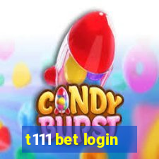 t111 bet login