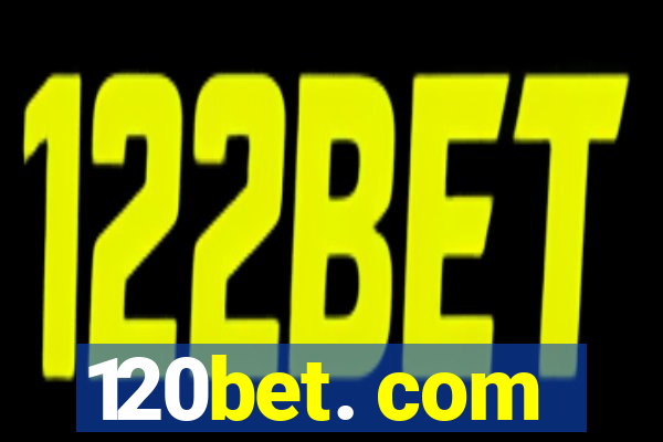 120bet. com