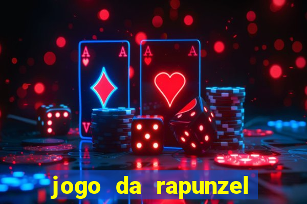 jogo da rapunzel enrolados: problema em dobro