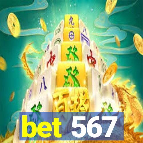 bet 567