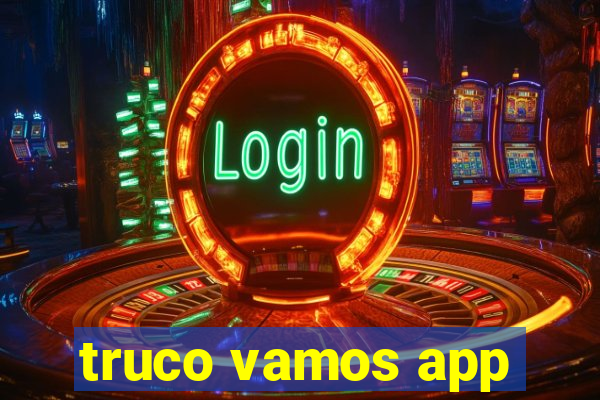 truco vamos app