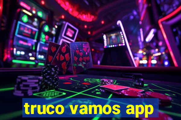 truco vamos app