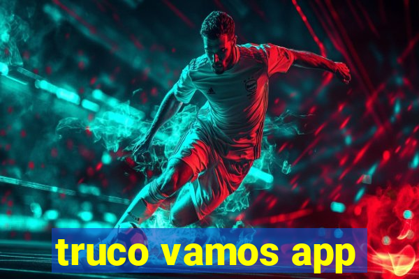 truco vamos app